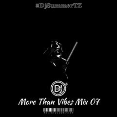 More Than Vibes Mix 07 #HollyGrailEdition