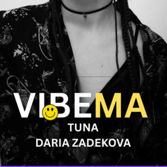 Vibema - Tuna(de), Daria Zadekova