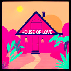 House Of Love