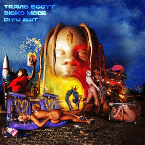 [FREE DL] SICKO MODE - Travis Scott (Diyu EDIT)