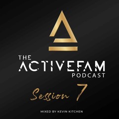 ACTIVEFAM PODCAST SESSION 7