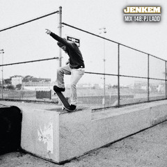 JENKEM MIX 148: PJ Ladd
