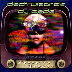 Deck Wizards 6 - DJ Dede (goa trance mix, 1999) 🕉
