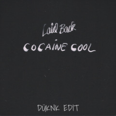Laid Back - Cocaine Cool (DÜKANK Edit)