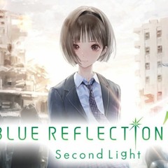 Blue reflection second light (TIE) OST - 04. Transparent Shelter