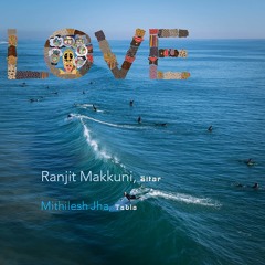 12 beat groove, Love the waves of the Here and Now, Ranjit Makkuni & Mithilesh Jha