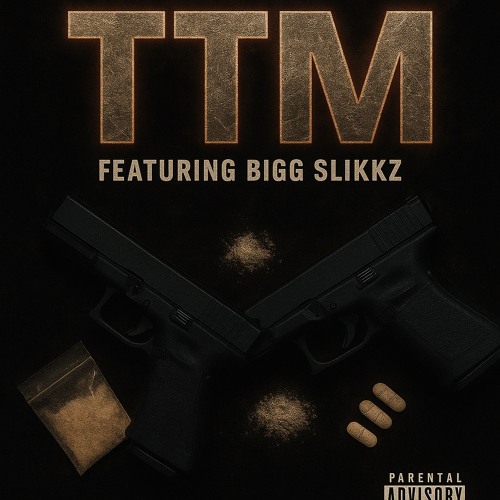 T.T.M X BiggSlick