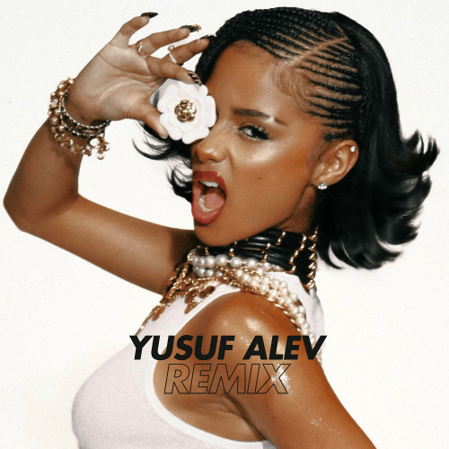 Tyla - CHANEL (Yusuf Alev Remix)
