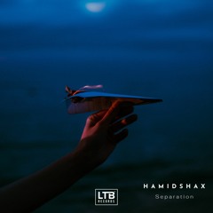 Hamidshax - Separation (Original Mix)