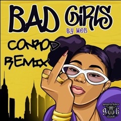 M.O.B - Bad Girls (Conrod Remix)