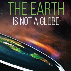 [PDF] ✔️ Download One Hundred Proofs That the Earth Is Not a Globe Dedicated to R. A. Proctor  E
