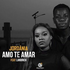 Jordânia feat. Landrick - Amo Te Amar