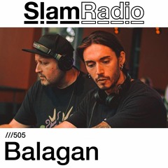 #SlamRadio - 505 - Balagan