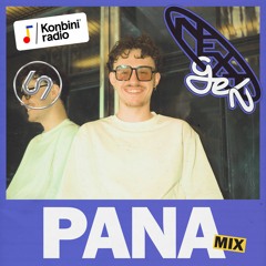 NextGen Mix O14 : pana (Konbini Radio x 69 Degrés)