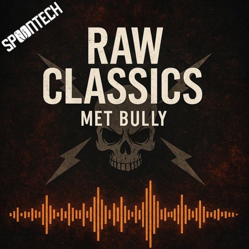 Raw Classics met Bully #2 - Spoontech Classics