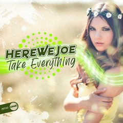HereWeJoe - Take everything
