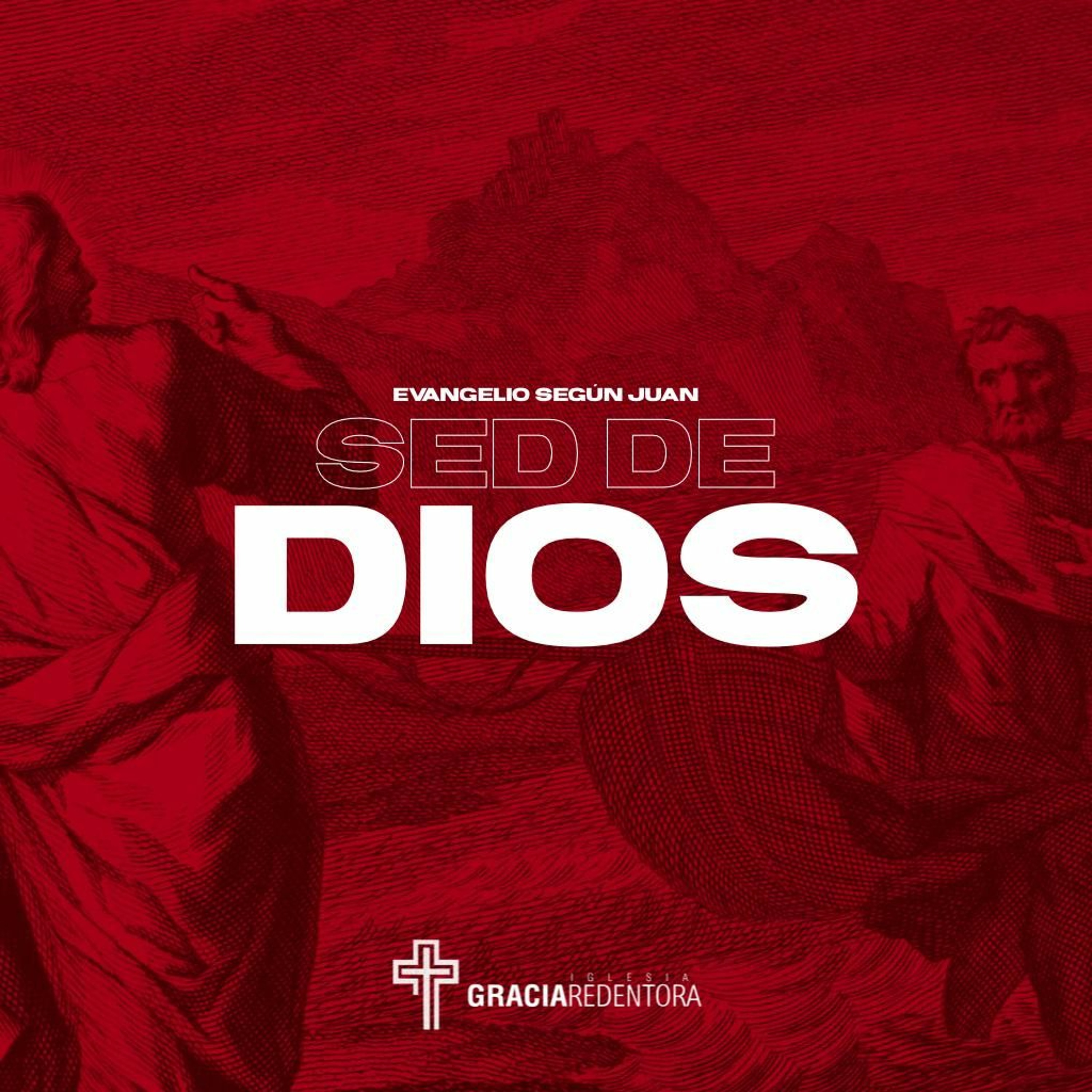 Sed De Dios - Juan 4.1 - 29
