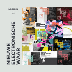 Nieuwe Electronische Waar Megamix 2025