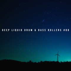 Deep Liquid Drum & Bass Rollers #88