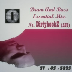 Drum & Bass Essential Mix - DirtyhookZ (AUS)