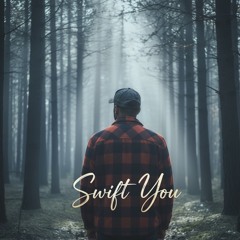 Swift You