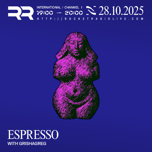 Rocket Radio Espresso #035 w/ Grishagreg