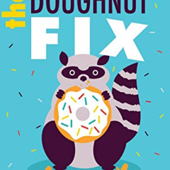 [View] PDF ✏️ The Doughnut Fix (The Doughnut Fix, 1) by  Jessie Janowitz [EBOOK EPUB