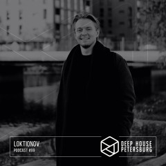 Loktionov - Deep House Petersburg #99 [February 2021]