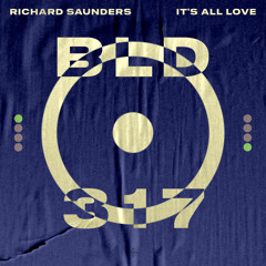 Richard Saunders - It's All Love