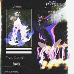 Day's Promised (Prod. Traze)
