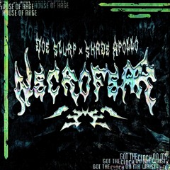 Doe Slurp x Shade Apollo - NECROFEAR