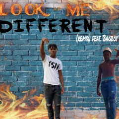 Look At Me Different (Remix)ft. Bagboy Jay