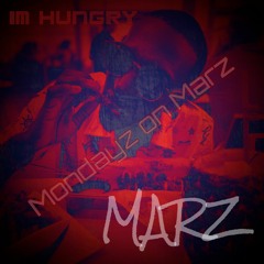 MARZ - Im Hungry