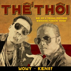 Thế thôi .ft Wowy