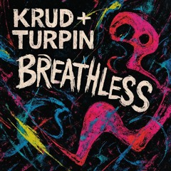 KRUD + TURPIN - BREATHLESS