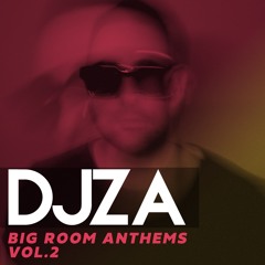 @DJZA - Big Room Anthems Volume 2 - PORTA | DJAIS - Official Summer 2023 Mix