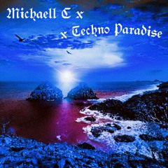 Michaell C - Techno Paradise