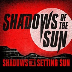 Shadows Of The Sun- Shadows Of A Setting Sun (Shinsuke Nakamura Entrance Theme 2018-2021)