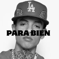 PARA BIEN /CORRIDO TUMBADO)