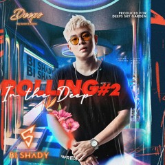 Rolling in the Deeps #2 - DJ Bi Shady