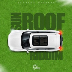 Sun Roof Riddim Mix (Teejay, Govana, Taurus Riley, Shenseea & More!)(Dancehall 2021)