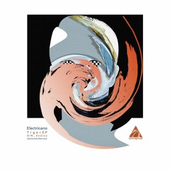 Electricano - Tiger EP (incl. Andrey Djackonda, D I N Remixes) [Conceptual] Preview