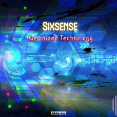 Sixsense - Humanized Technolegy (2022)