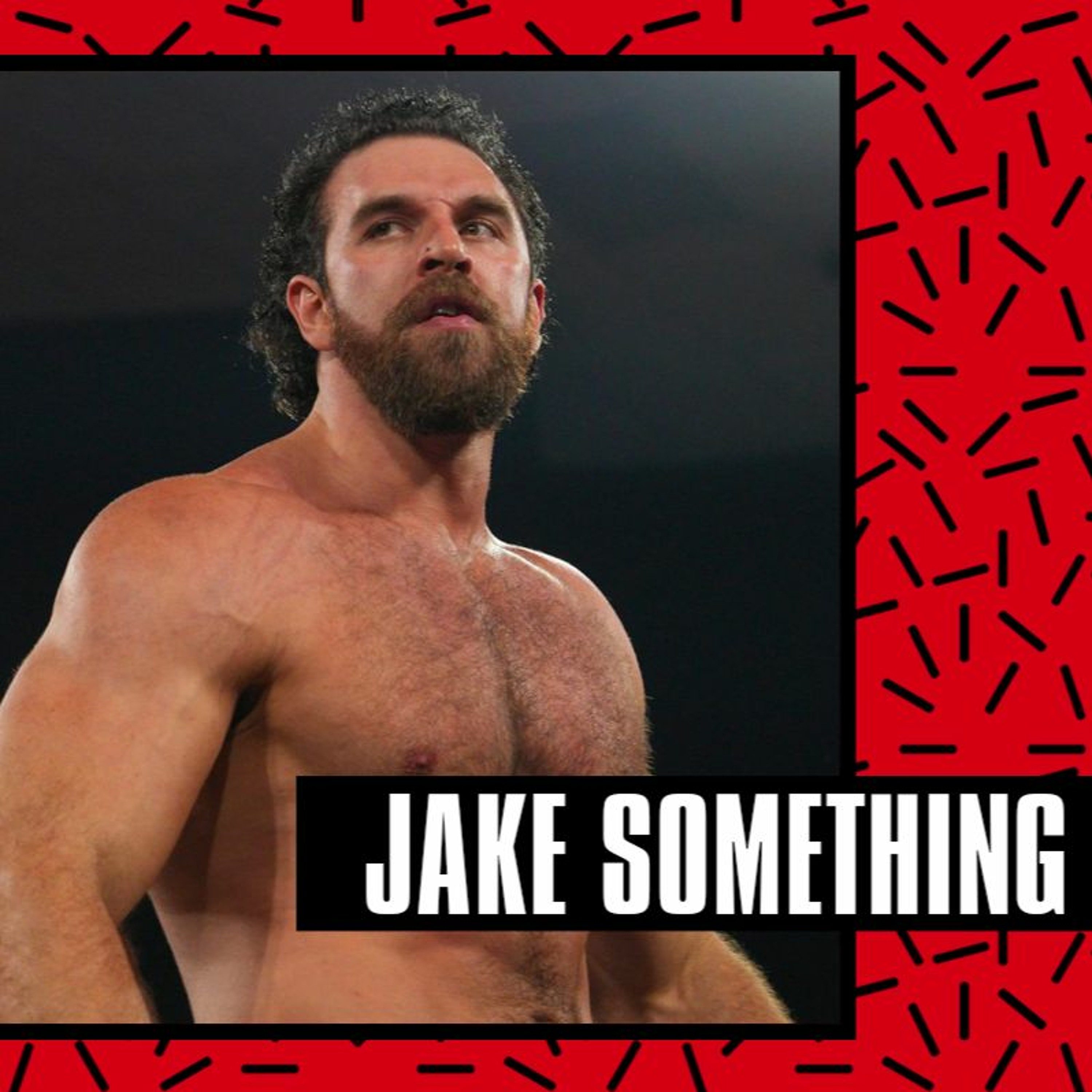 Jake Something talks big meaty matches, TNA rebrand