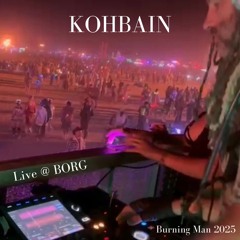 Live @ BORG Pt. 2 (Burn Night), Burning Man, 2025-08-30