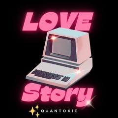 MixTape | LoveStory | Bất Bình Thường | QuanToxic