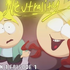 SOUTH PARK JUDGEMENT DAY | NEUTRALITY