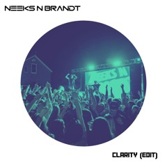 Zedd - Clarity (feat. Foxes) [NEEKS N BRANDT Edit]