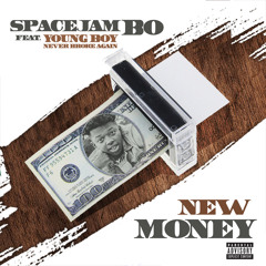 New Money (feat. YoungBoy Never Broke Again)