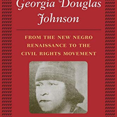 [Read] PDF 🖊️ The Plays of Georgia Douglas Johnson: From the New Negro Renaissance t